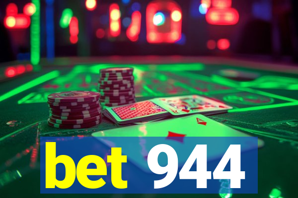 bet 944